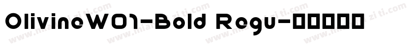 OlivineW01-Bold Regu字体转换